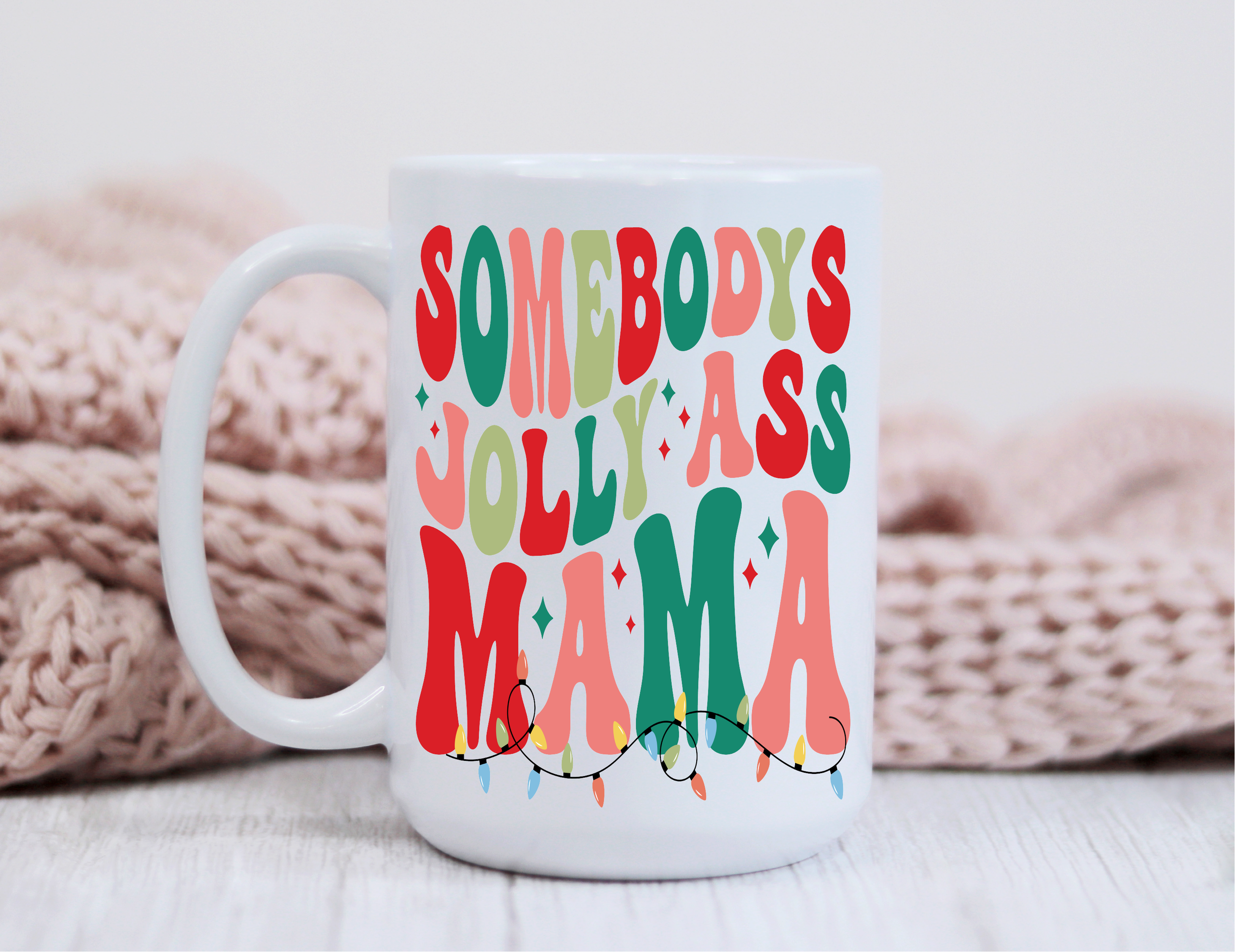 Somebody's Jolly Ass Mama Coffee Tumbler